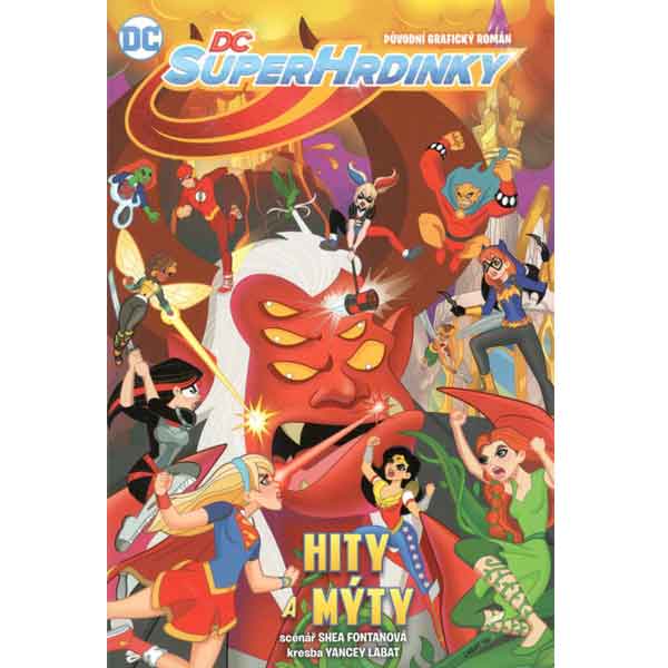 DC superhrdinkou 2: Hity a mýty